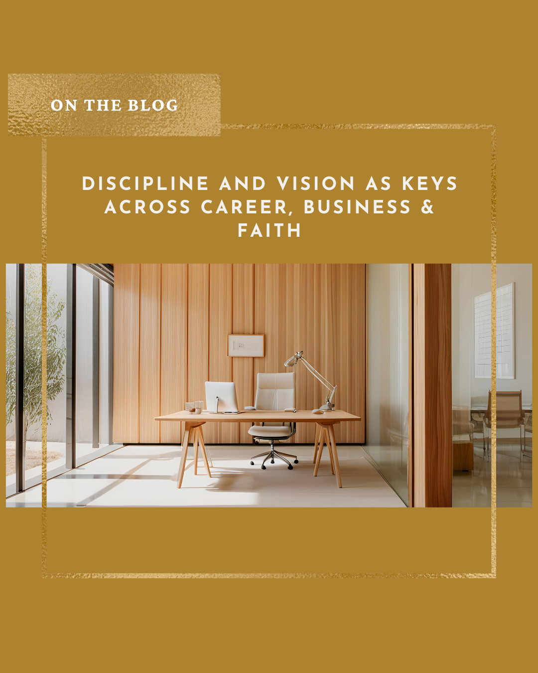 Discipline and Vision as Keys Across Career, Business & Faith