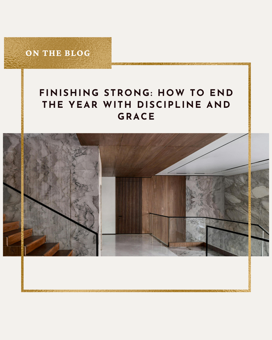 Finishing Strong: How to End the Year with Discipline and Grace